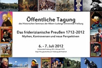 Das friderizianische Preußen 1712 – 2012: Mythen, Kontroversen und neue Perspektiven