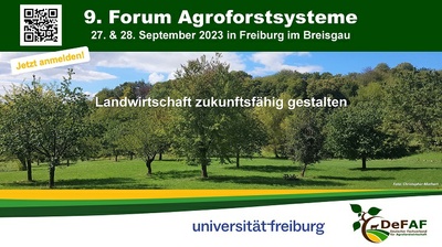 Universität Freiburg und Deutscher Fachverband für Agroforstwirtschaft veranstalten das 9. Forum Agroforstsysteme 