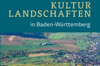 Kulturlandschaften in Baden-Württemberg