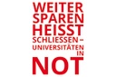 Weiter sparen heißt schließen: Unis in Not